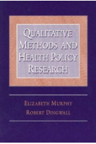 Qualitative Methods and Health Policy Research