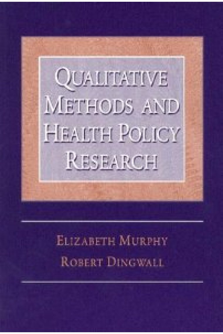 Qualitative Methods and Health Policy Research