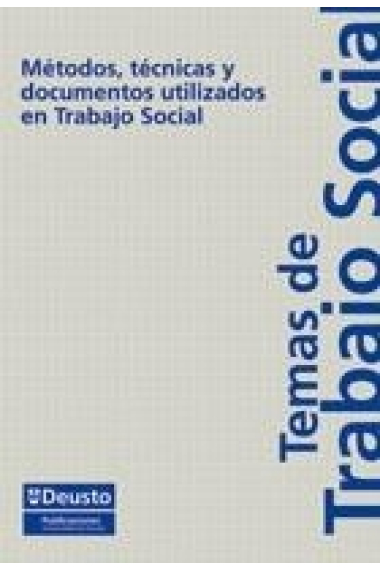 Métodos, técnicas y documentos utilizados en Trabajo Social