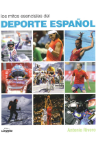 Los mitos esenciales del deporte español