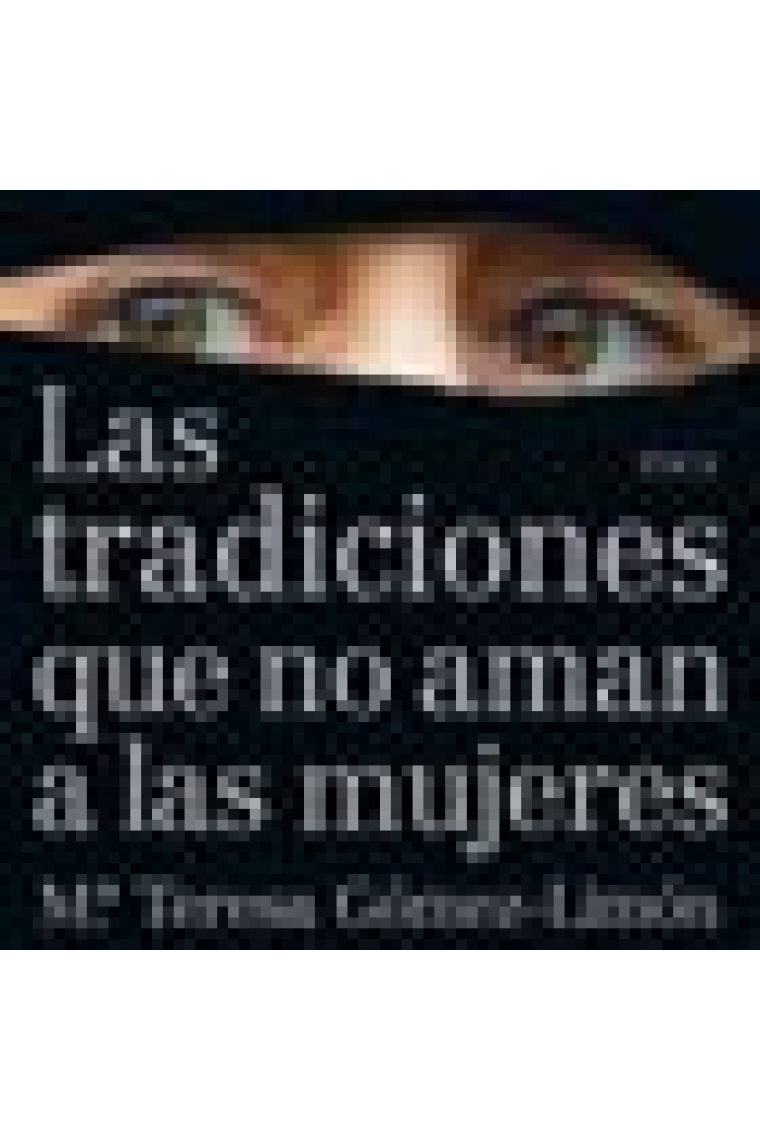 Las tradiciones que no aman a las mujeres