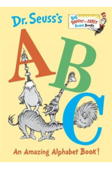 Dr. Seuss's ABC: An Amazing Alphabet Book! (Big Bright & Early Board Book)