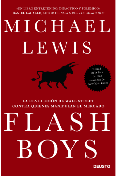 Flash Boys. La revolución de Wall Street contra quiénes manipulan el mercado