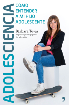 Adolescencia.Cómo entender a mi hijo adolescente