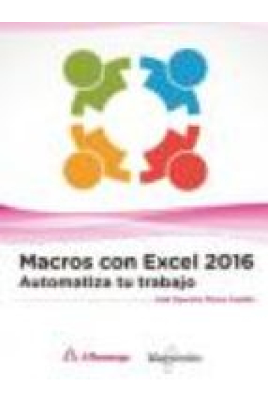 Macros con Excel 2016. Automatiza tu trabajo