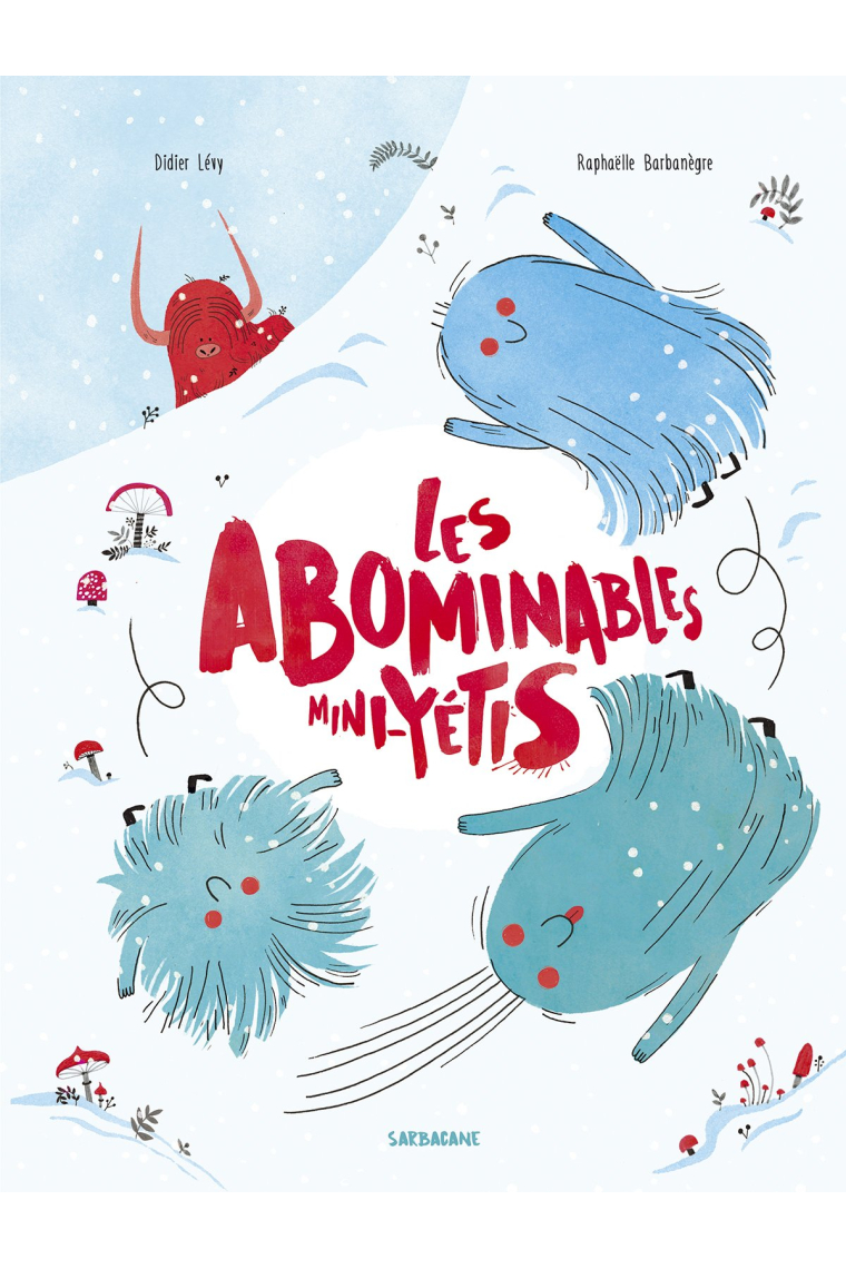 Les abominables mini-yétis (dès 3 ans)