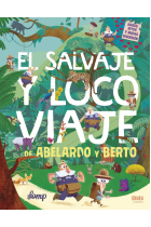 El salvaje y loco viaje de Abelardo y Berto