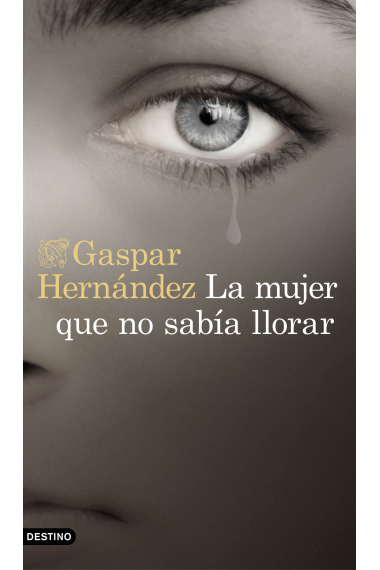 La mujer que no sabía llorar