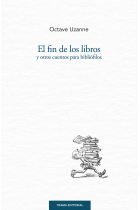 El fin de los libros y otros cuentos para bibliófilos