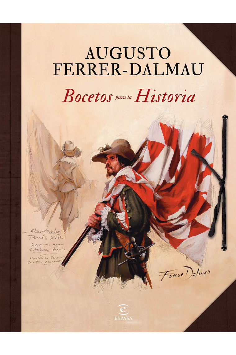 Bocetos para la historia. Augusto Ferrer-Dalmau