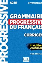 Grammaire progressive du français - Niveau A2-B1 Intermédiaire : Corrigés, + 450 nouveaux tests et activités en ligne