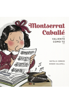 Montserrat Caballé (Valiente como tú)