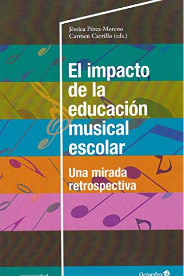 El impacto de la educación musical escolar. Una mirada retrospectiva