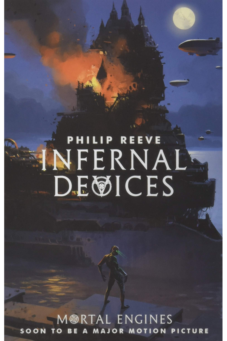 Infernal Devices - Book 3 (Mortal Engines Quartet)