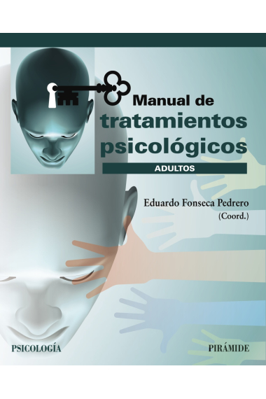 Manual de tratamientos psicológicos. Adultos