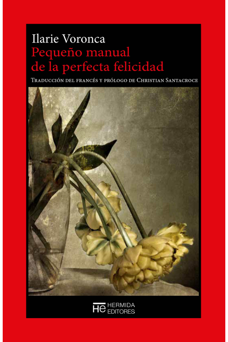 Pequeño manual de la perfecta felicidad