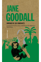 Jane Goodall: Aprender de los chimpancés. Edición bilingüe