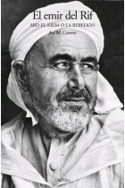 El emir del Rif. Abd el-Krim o la rebelión