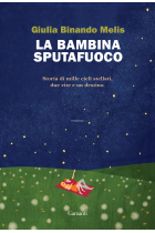 La bambina sputafuoco (Narratori moderni)