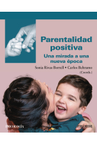 Parentalidad positiva. Una mirada a una nueva época