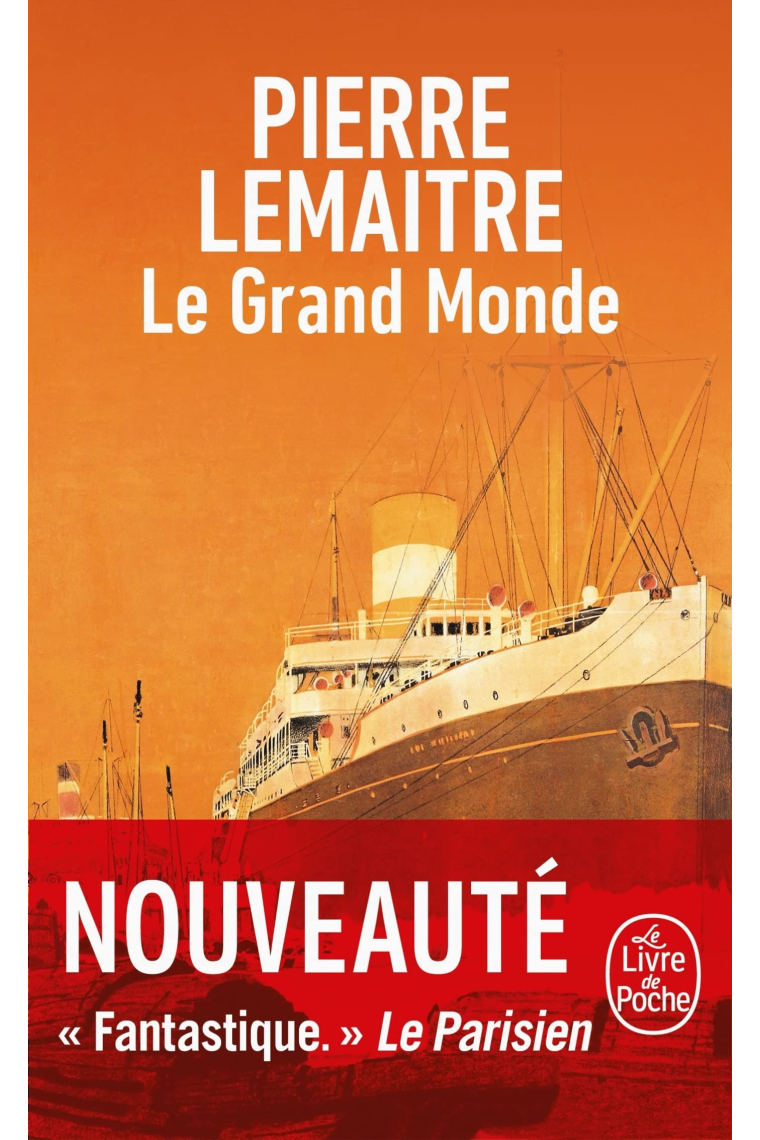 Le Grand Monde: Roman