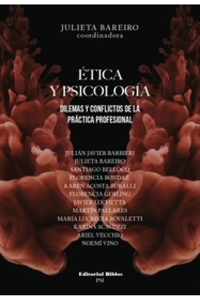 Ética y psicología. Dilemas y conflictos de la práctica profesional