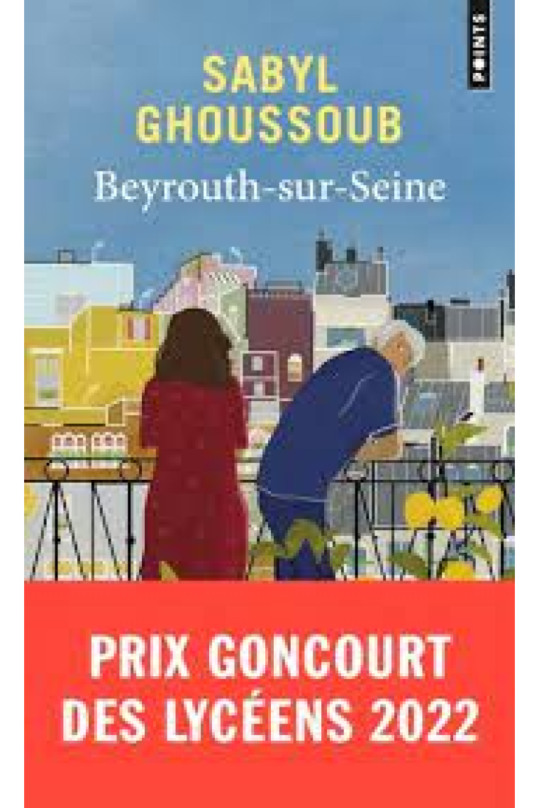 Beyrouth-sur-Seine (Prix Goncourt des lycéens 2022)