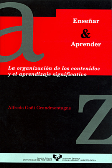 La organización de los contenidos y el aprendizaje significante.