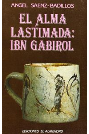 El alma lastimada: Ibn Gabirol