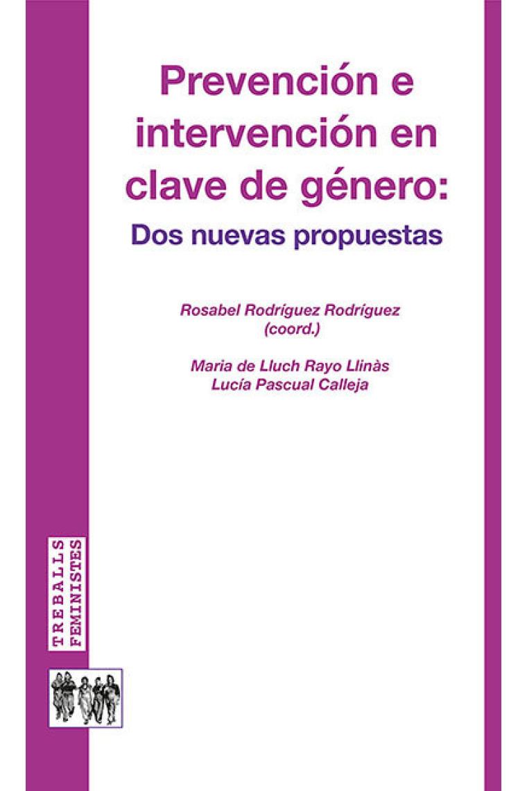 PREVENCION E INTERVENCION EN CLAVE DE GENERO: DOS NUEVAS PRO