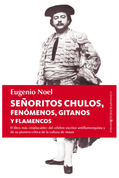 Señoritos chulos, fenómenos, gitanos y flamencos