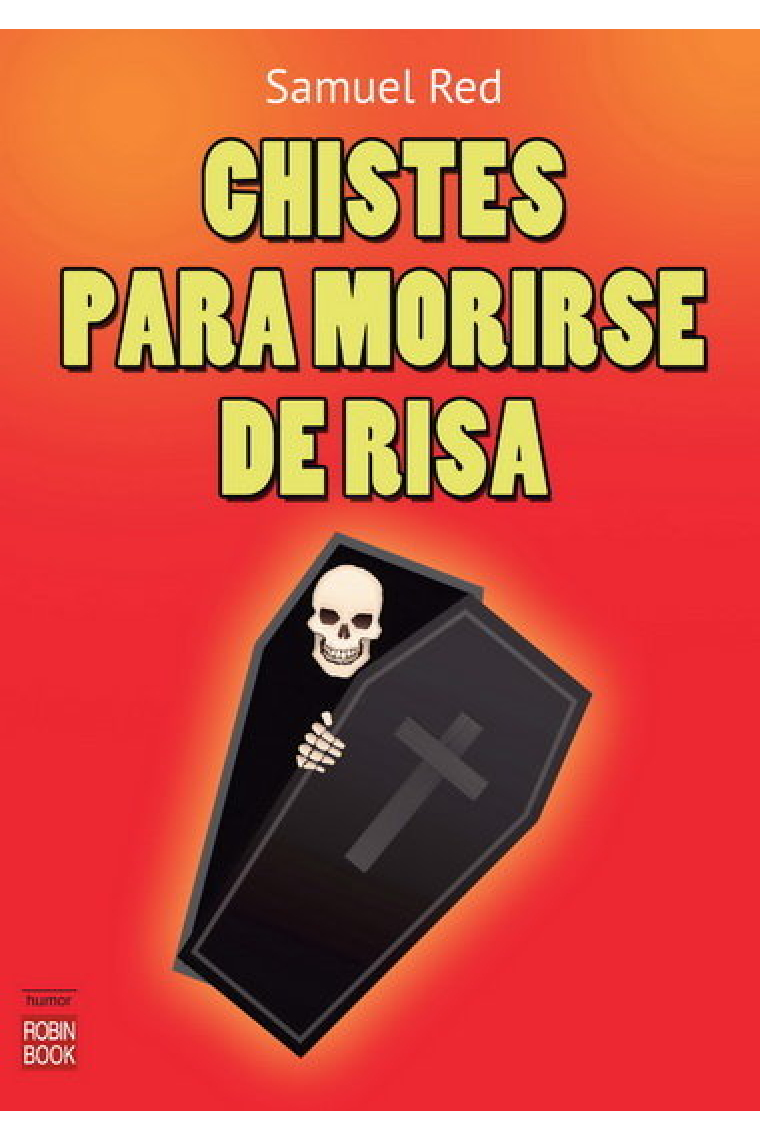 CHISTES PARA MORIRSE DE RISA