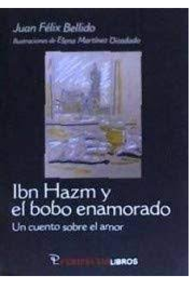 Ibn Hazm y el bobo enamorado