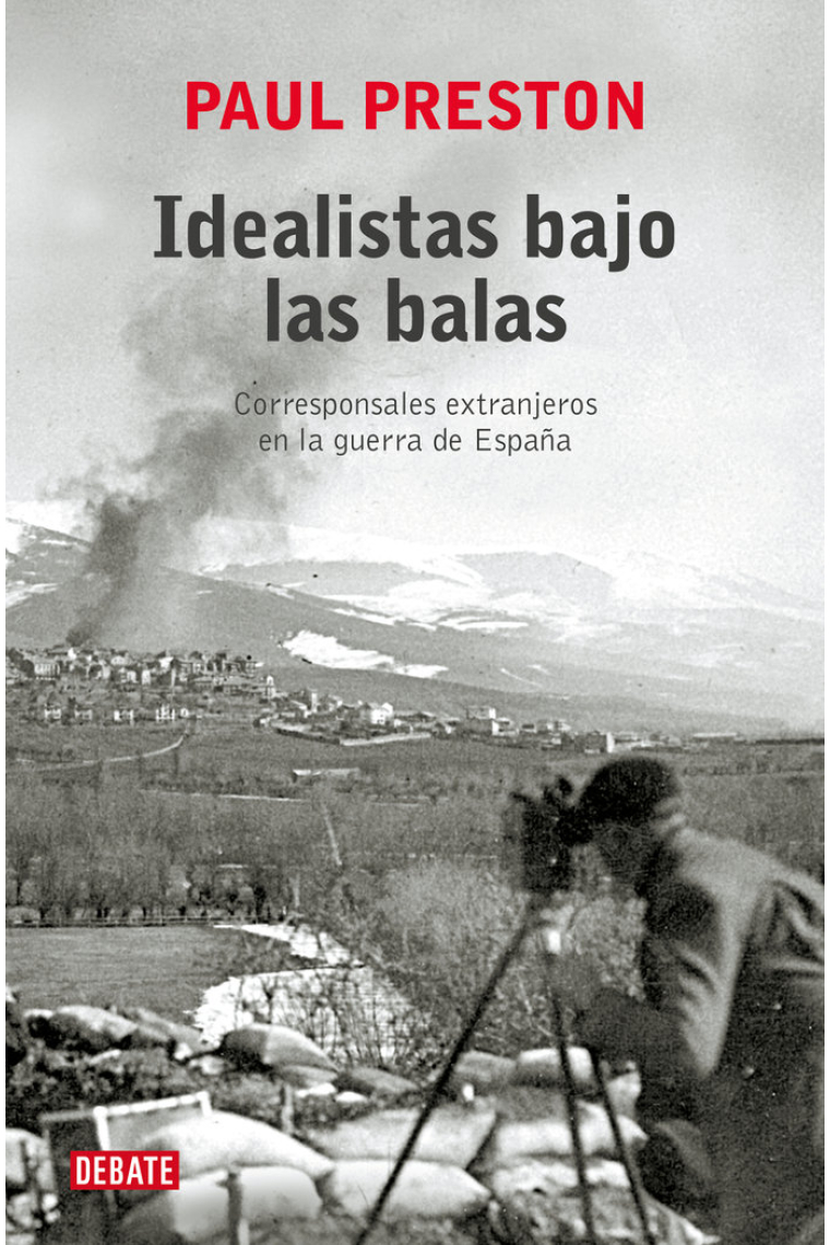 IDEALISTAS BAJO LAS BALAS