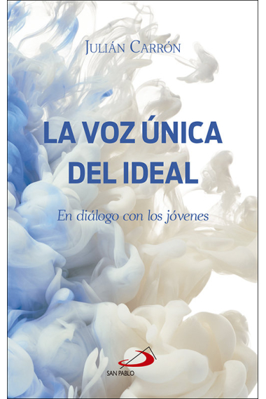 La voz única del ideal