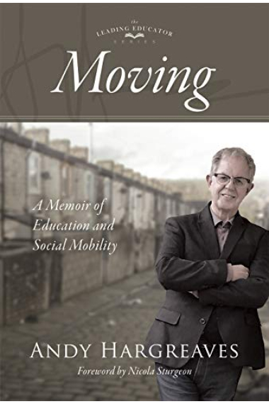 Moving: A Memoir of Education and Social Mobility