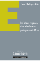 ELES LIBRES E IGUAIS ELAS OBEDIENTES POLA GRAZA DE DEUS