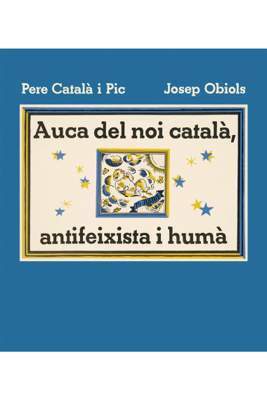 Auca del noi català, antifeixista i humà