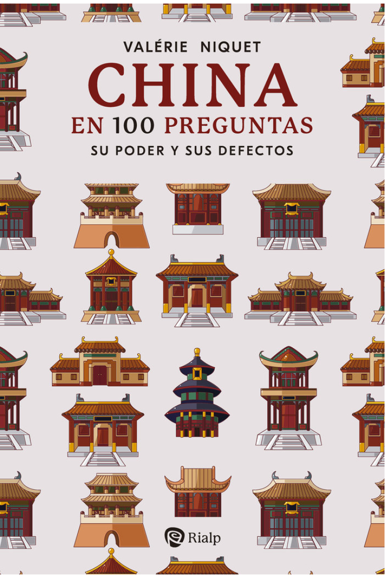 China en 100 preguntas. Su poder y sus defectos