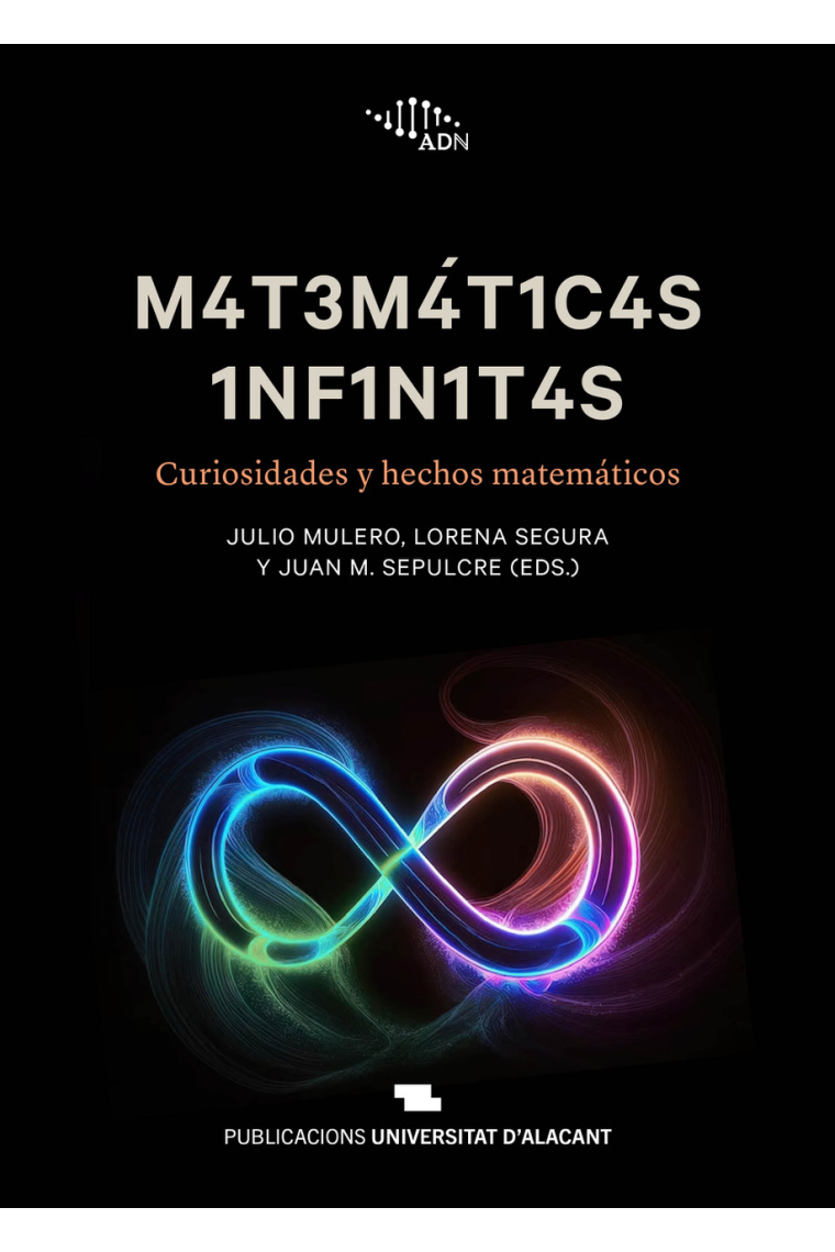 Matemáticas infinitas. Curiosidades y hechos matemáticos