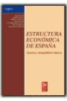 Estructura económica de España. Sectores y desequilibrios básicos.