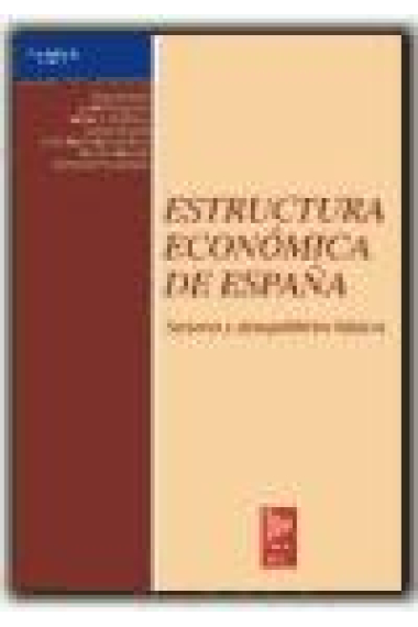 Estructura económica de España. Sectores y desequilibrios básicos.