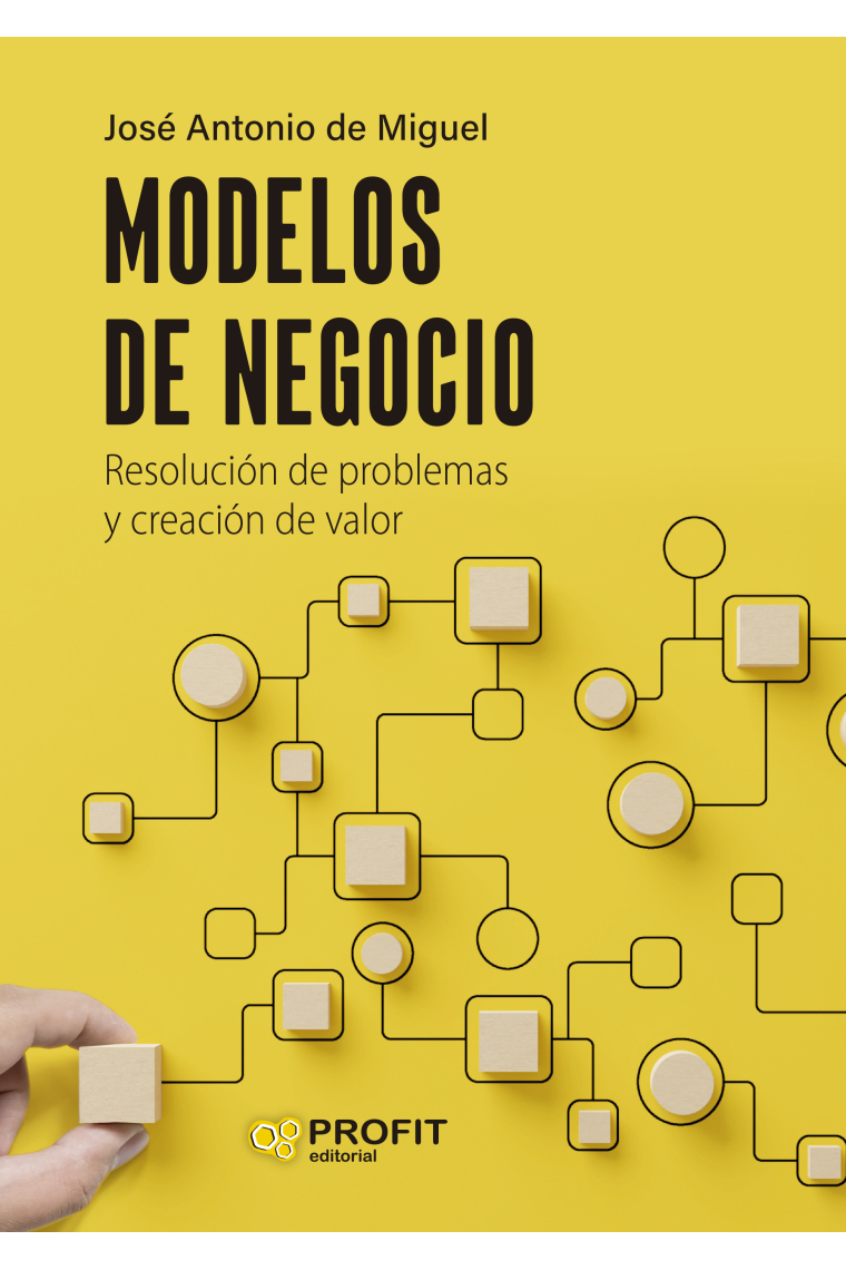 Modelos de negocio. Resolución de problemas y creación de valor