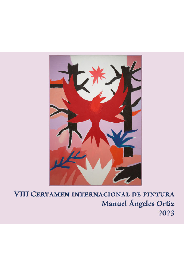 VIII CERTAMEN INTERNACIONAL DE PINTURA MANUEL ANGELES ORTIZ