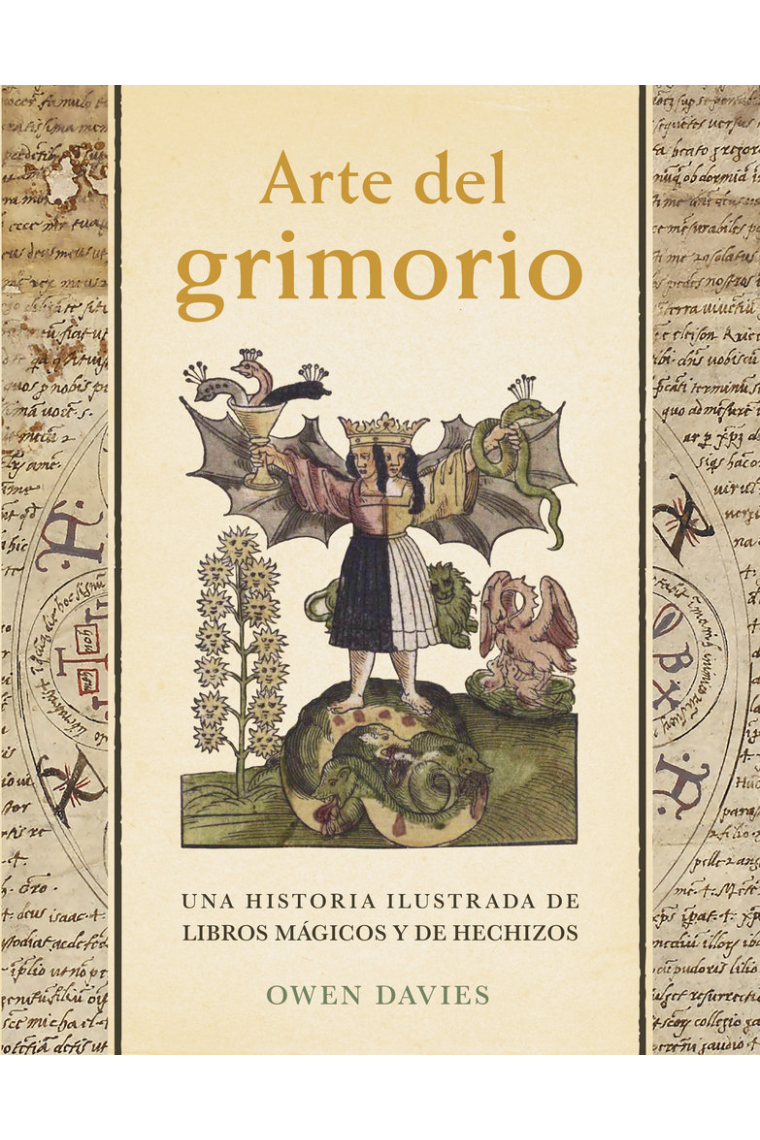 Arte del grimorio. Una historia ilustrada de libros mágicos y de hechizos