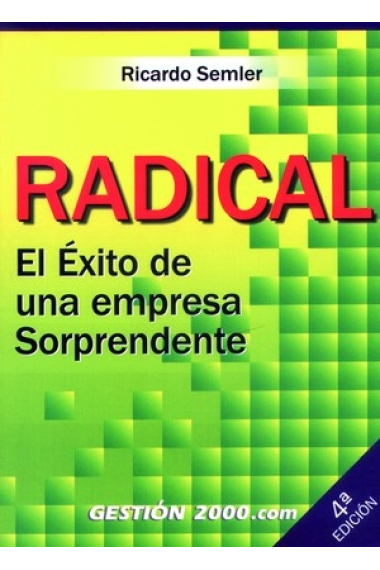 Radical.El éxito de una empresa sorprendente.