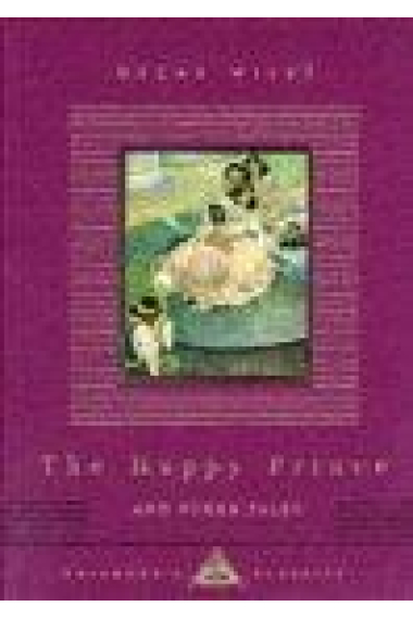 The Happy Prince And Other Tales (Everyman's Library CHILDREN'S CLASSICS)