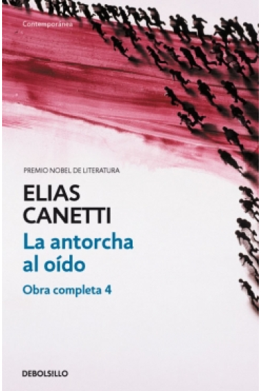 La antorcha al oído (obra completa IV)