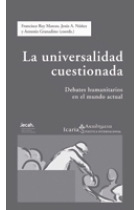 La universalidad cuestionada. Debates humanitarios en el mundo actual