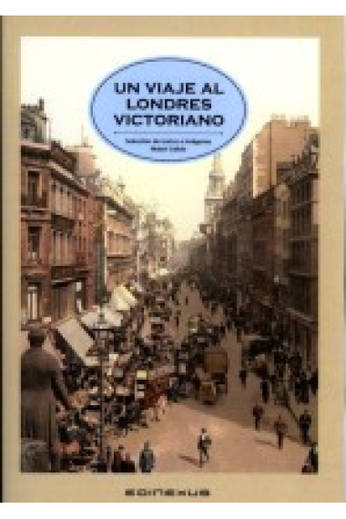 Un viaje al Londres victoriano